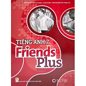 Sách Giáo Khoa Tiếng Anh 7 Friends Plus - Workbook