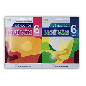 Sách - Combo Để Học Tốt Ngữ Văn Lớp 6 Tập 1+2 (Kết Nối Tri Thức Với Cuộc Sống)