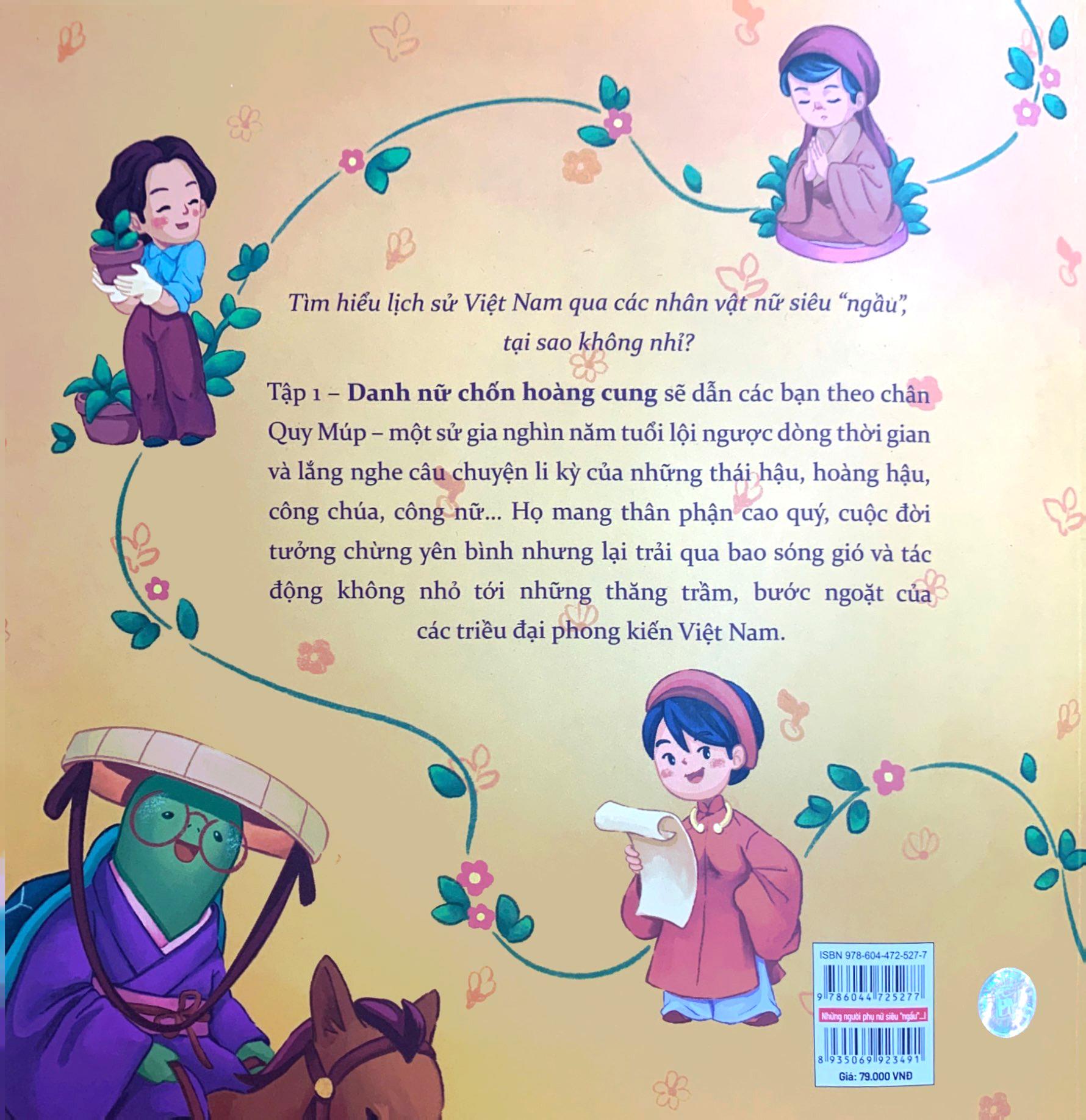 Những Người Phụ Nữ Siêu Ngầu Trong Sử Việt - Tập 1 - Danh Nữ Chốn Hoàng Cung