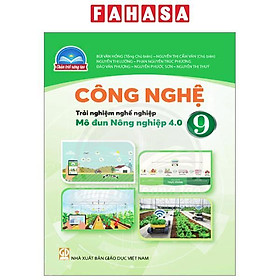 Công Nghệ 9 - Trải Nghiệm Nghề Nghiệp - Mô Đun Nông Nghiệp 4.0 (Chân Trời) (Chuẩn)