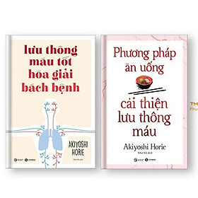 Combo Phương pháp cải thiện lưu thông máu tốt - Bản Quyền