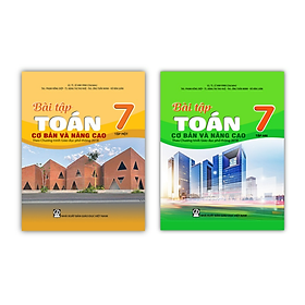 ách - Combo Bài tập Toán 7 tập 1 + tập 2 cơ bản và nâng cao (Theo Chương trình Giáo dục phổ thông 2018)