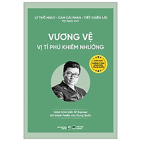 Vương Vệ - Vị Tỉ Phú Khiêm Nhường - Bản Quyền