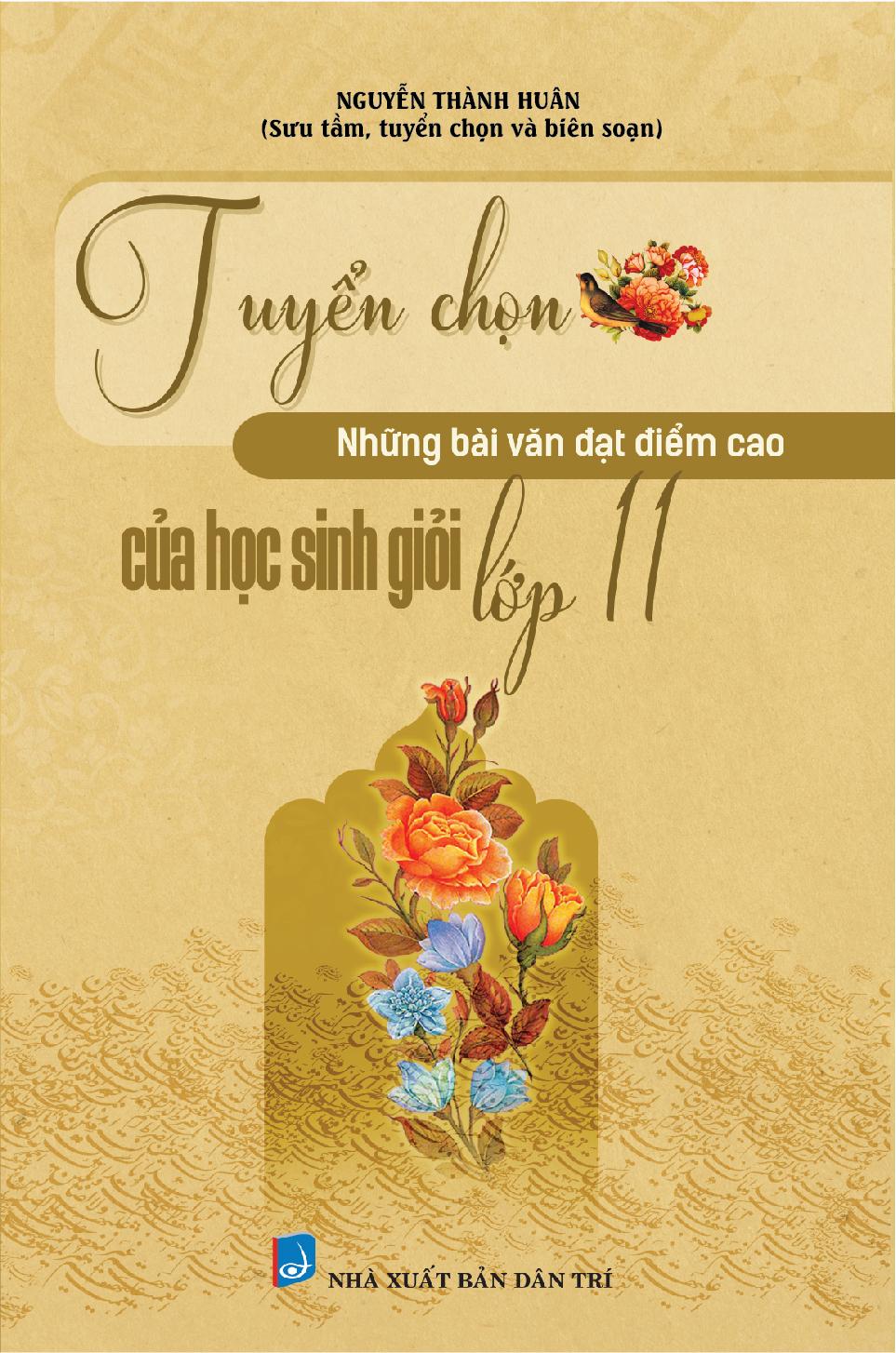 Tuyển Chọn Những Bài Văn Đạt Điểm Cao Của Học Sinh Giỏi Lớp 11
