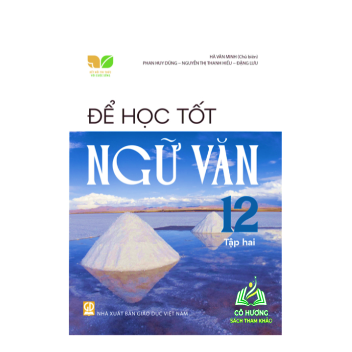 Sách - Để học tốt ngữ văn 12 - tập 1 ( Kết nối tri thức với cuộc sống)