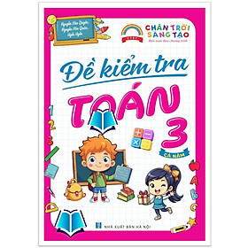 Sách - Đề Kiểm Tra Toán Lớp 3 - Chân Trời Sáng Tạo - Cả năm (1 cuốn)