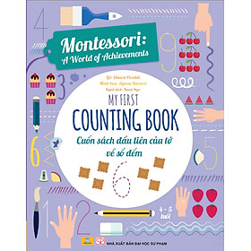 Sách - Montessori A World of Achievements - Cuốn Sách Đầu Tiên Của Tớ Về Số Đếm (4 - 5 Tuổi) - ndbooks
