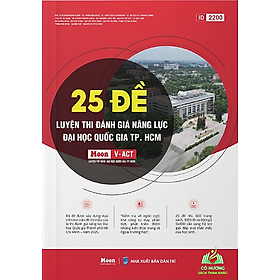 Sách 25 đề ôn thi đánh giá năng lực 2025, ĐHQG TP.HCM | Sách ID #huongbook