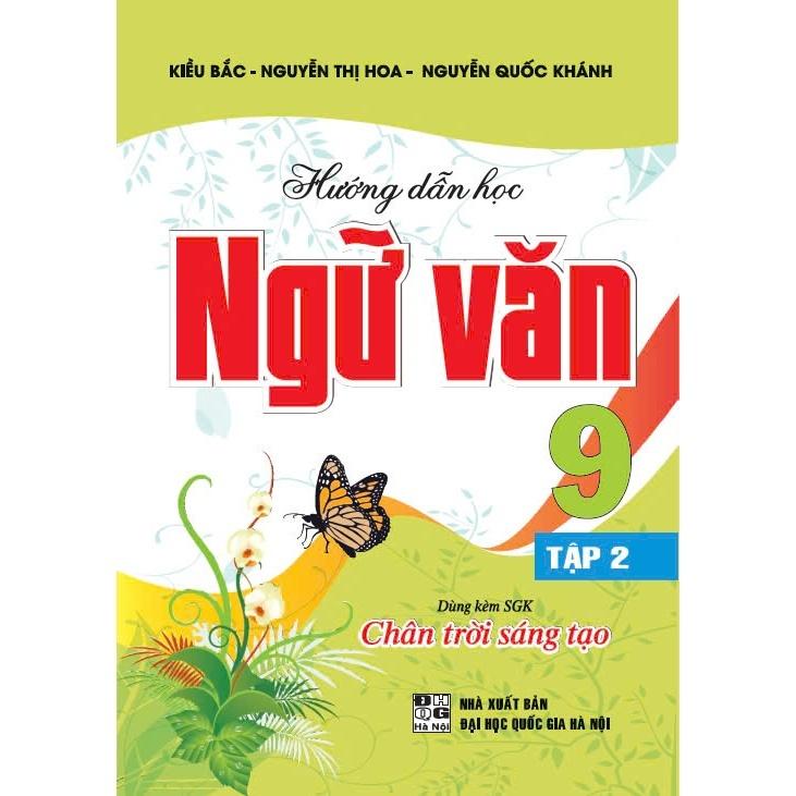Combo Hướng Dẫn Học Ngữ Văn 9 - Tập 1 + 2 (Bám Sát SGK Chân Trời Sáng Tạo) (HA-MK)
