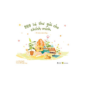 999 Lá Thư Gửi Cho Chính Mình - Tô Màu Cuộc Sống _AZ