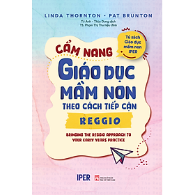 Sách Cẩm nang giáo dục mầm non theo cách tiếp cận Reggio