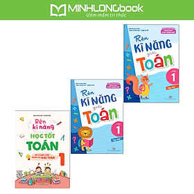 Sách: Combo 3 Cuốn Rèn Kĩ Năng Học Tốt Toán Lớp 1 + Rèn Kĩ Năng Giải Toán Lớp 1