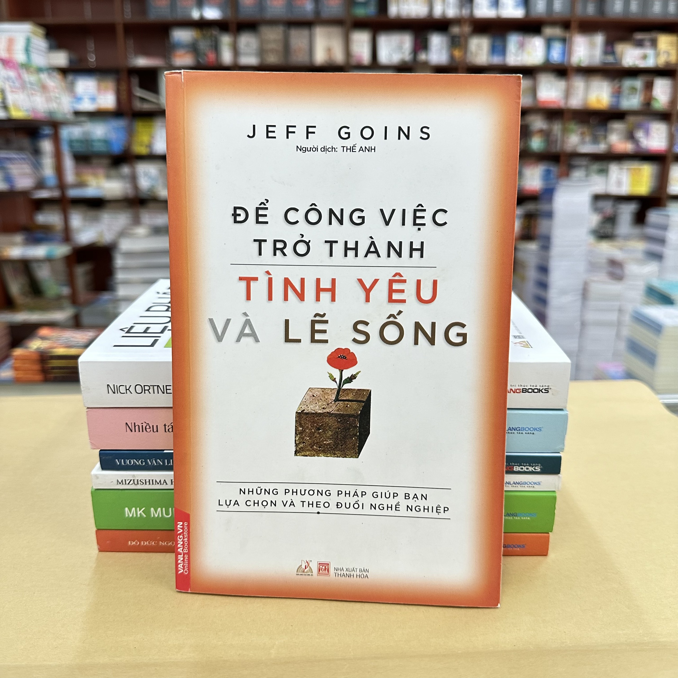 Để Công Việc Trở Thành Tình Yêu Và Lẽ Sống