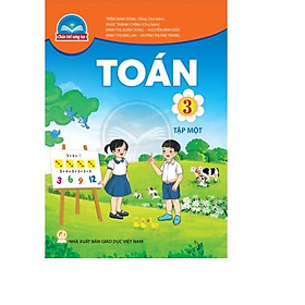 Sách giáo khoa Toán 3- tập một- Chân Trời Sáng Tạo (Kèm Nilon bọc Sách)