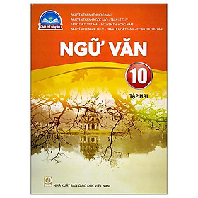 Ngữ Văn 10/2 (Chân Trời Sáng Tạo) (2023)