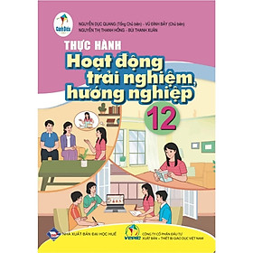 Sách Thực hành Hoạt động trải nghiệm, hướng nghiệp 12 - Cánh Diều