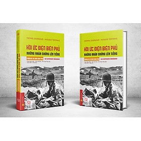 Hồi ức Điện Biên Phủ những nhân chứng lên tiếng (Bìa cứng)
