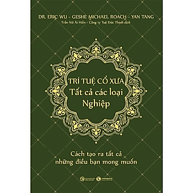 Sách - Trí Tuệ Cổ Xưa - Tất Cả Các Loại Nghiệp - nhiều tác giả - Nhà Xuất Bản Công Thương