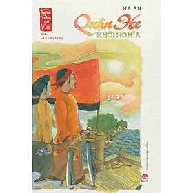 Quận He Khởi Nghĩa (Ngàn Năm Sử Việt - Nhà Lê Trung Hưng)