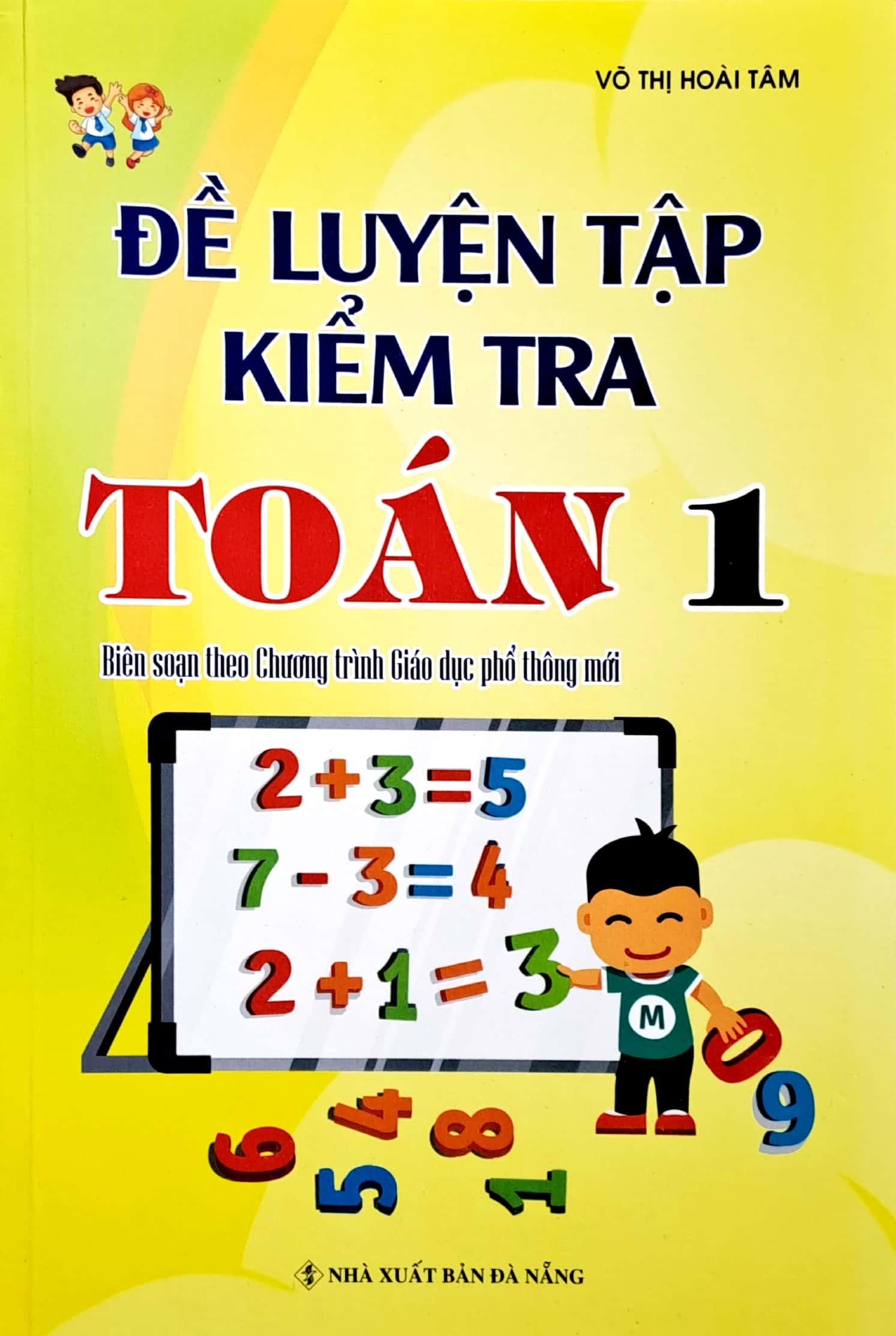 Đề Luyện Tập Kiểm Tra Toán 1 (Biên Soạn Theo Chương Trình Giáo Dục Phổ Thông Mới)