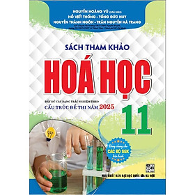 Sách Tham Khảo Hóa Học Lớp 11 - Biên soạn theo chương trình GDPT mới ( HA)