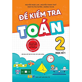 Sách - Đề Kiểm Tra Toán 2 - Bộ Sách Kết Nối Tri Thức Với Cuộc Sống - ndbooks