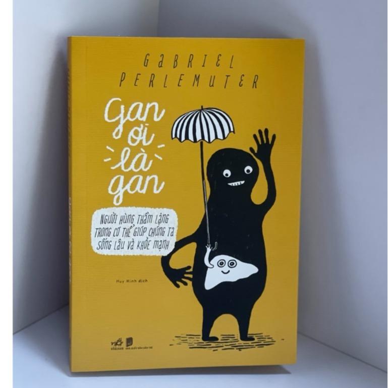 Sách - Gan ơi là gan (Nhã Nam HCM)