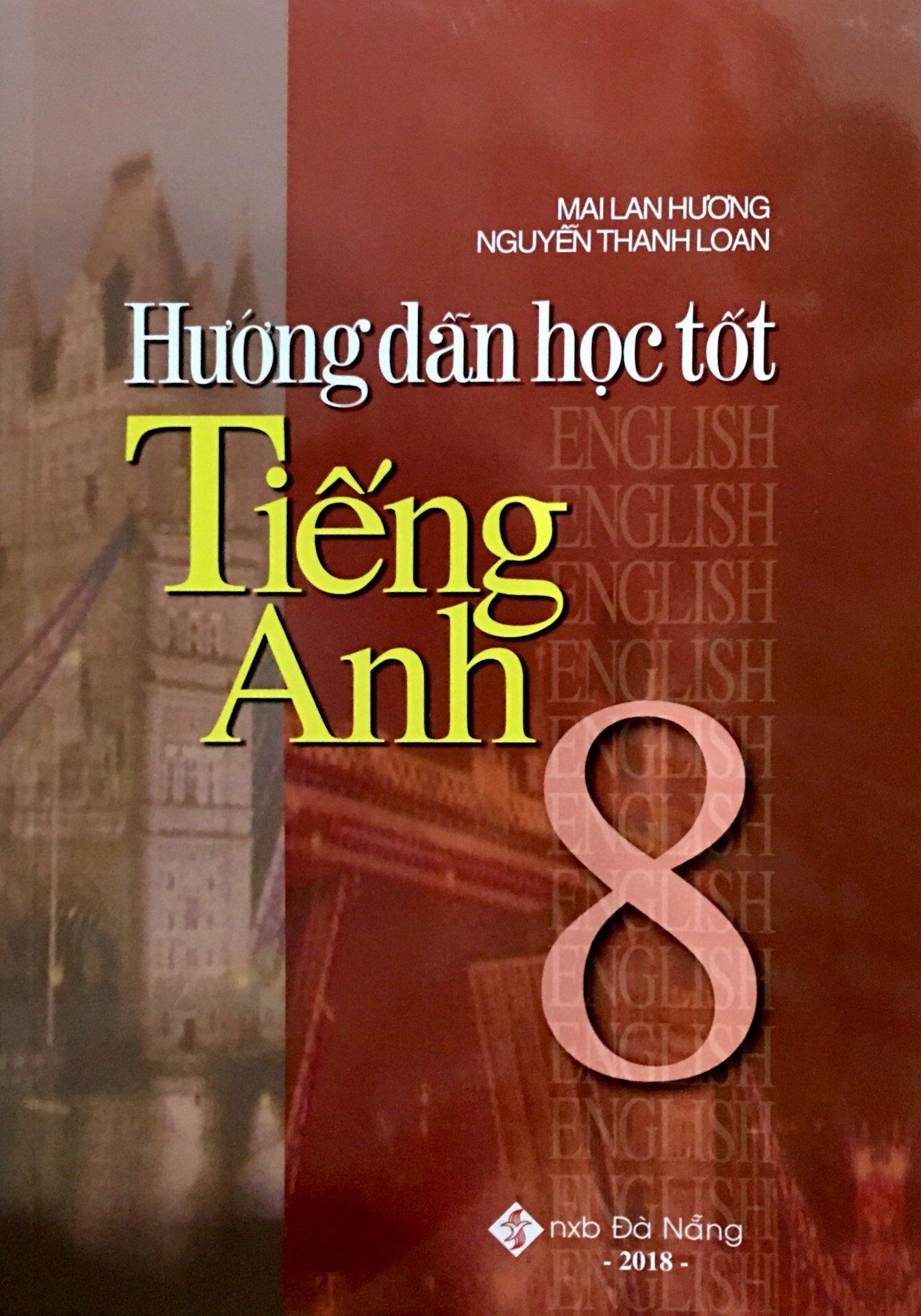 Hướng Dẫn Học Tốt Tiếng Anh 8