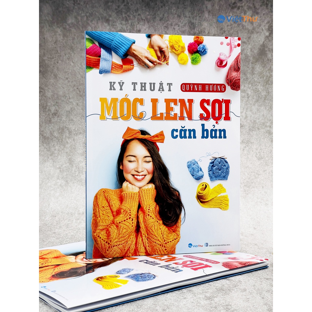 Kỹ Thuật Móc Len Sợi Căn Bản (Tái Bản)