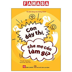 Sách - Con Dậy Thì, Cha Mẹ Cần Làm Gì?