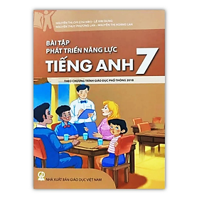 Sách - Bài tập phát triển năng lực tiếng anh 7 ( theo chương trình giáo dục phổ thông 2018 )