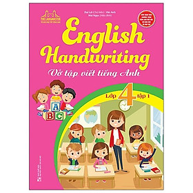 English Handwriting - Vở Tập Viết Tiếng Anh Lớp 4 - Tập 1