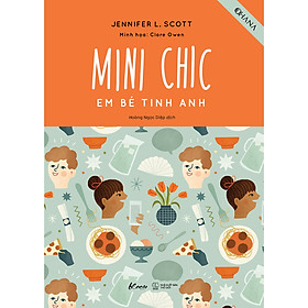 Cuốn sách: Mini Chic - Em Bé Tinh Anh