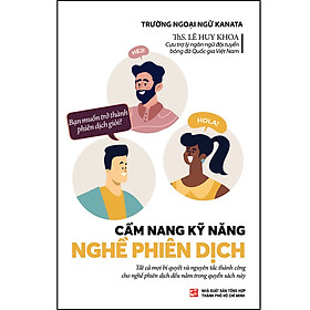 Cẩm nang kỹ năng nghề phiên dịch