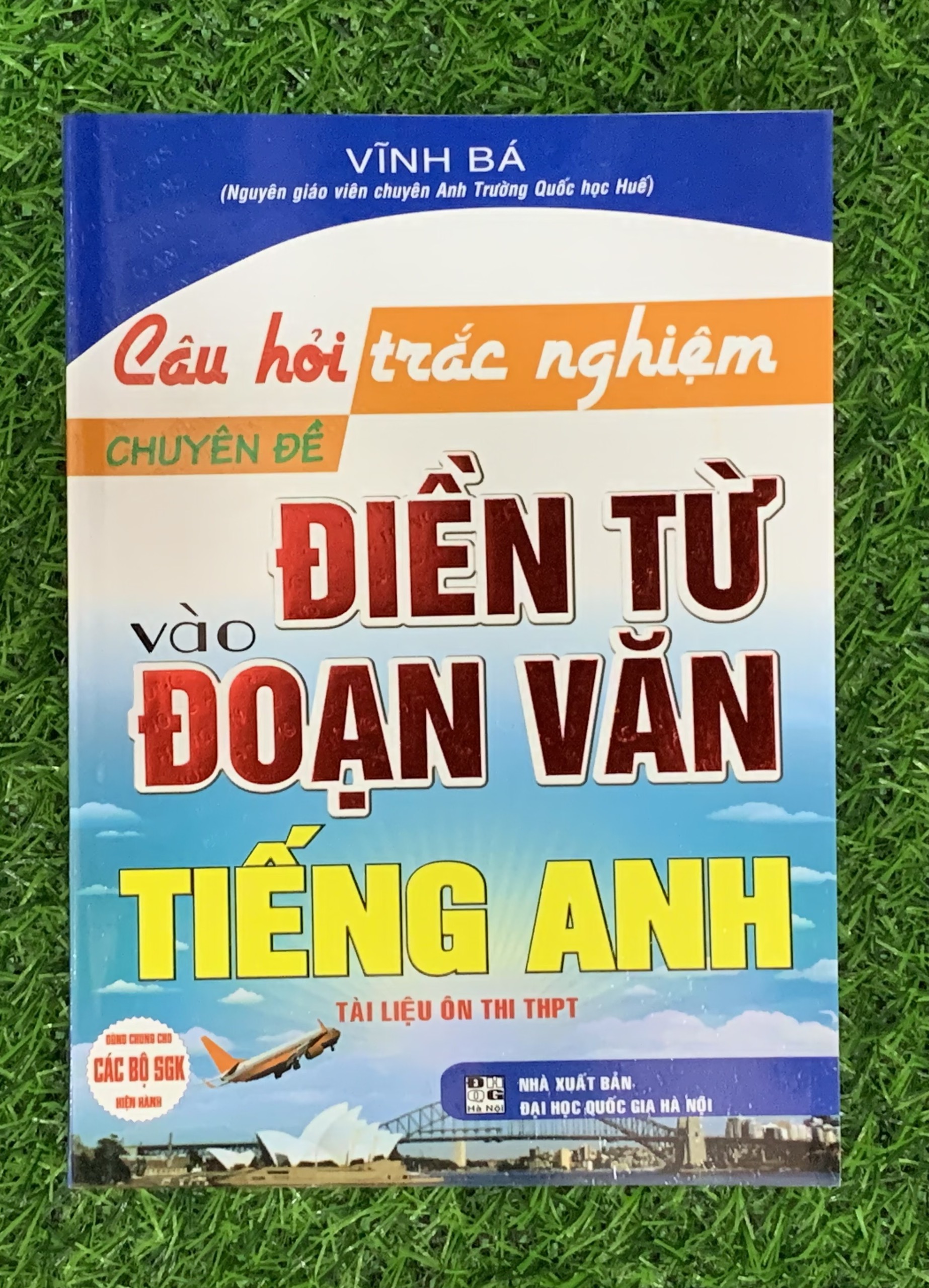 Sách Câu Hỏi Trắc Nghiệm Chuyên Đề Điền Từ Vào Đoạn Văn Tiếng Anh (HA-MK1)