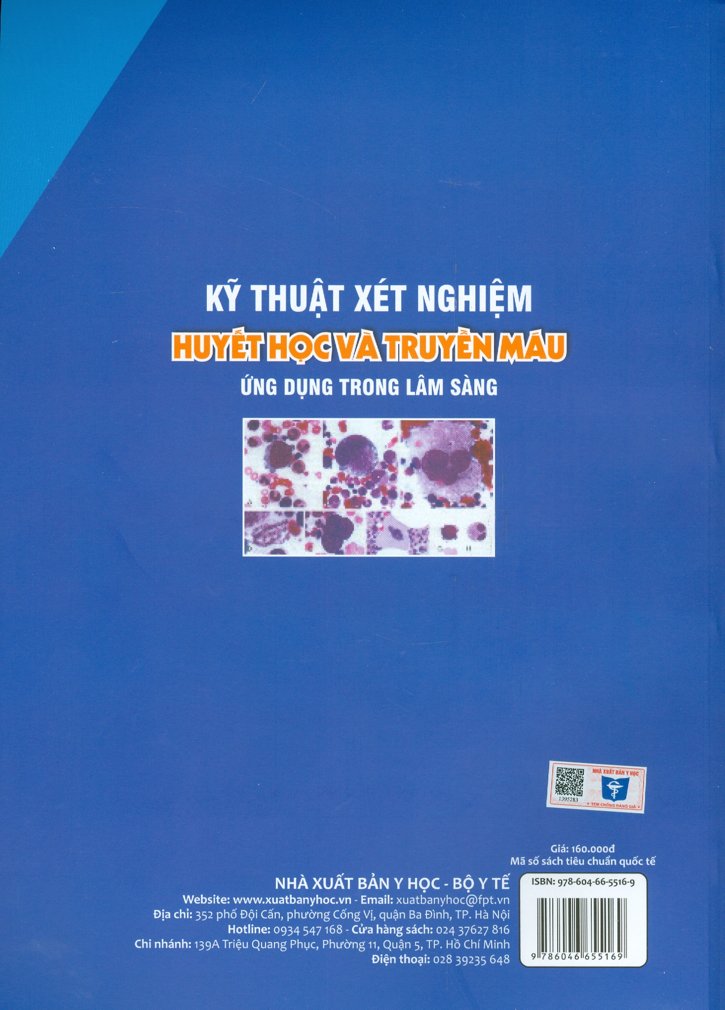 KỸ THUẬT XÉT NGHIỆM HUYẾT HỌC VÀ TRUYỀN MÁU ỨNG DỤNG TRONG LÂM SÀNG (Tái bản lần thứ tư có sửa chữa và bổ sung)