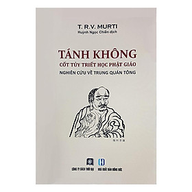 Sách - Tánh Không Cốt Tủy Triết Học Phật Giáo - Nghiên Cứu Về Trung Quán Tông - Thời Đại