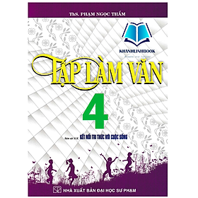 Sách - Tập Làm Văn 4 (Bám Sát SGK Kết Nối Tri Thức Với Cuộc Sống)