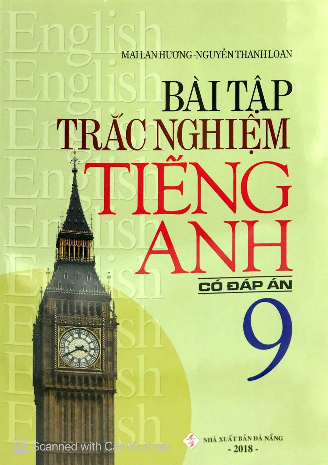 Bài Tập Trắc Nghiệm Tiếng Anh 9 (Có Đáp Án)