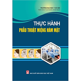 Thực hành phẫu thuật miệng hàm mặt 