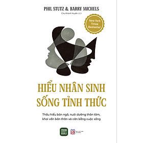 Hiểu Nhân Sinh, Sống Tỉnh Thức