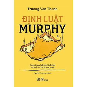 Cuốn Sách Về Tâm Lý: Định Luật Murphy-Nhã Nam