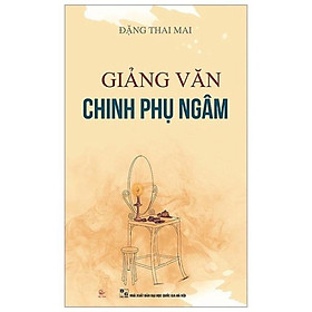 Sách Giảng Văn Chinh Phụ Ngâm
