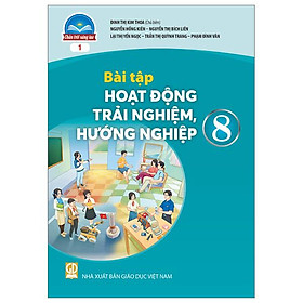 Bài Tập Hoạt Động Trải Nghiệm, Hướng Nghiệp 8 - Bản 1 (Chân Trời) (2023)
