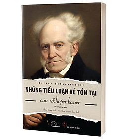 Những Tiểu Luận Về Tồn Tại Của Arthur Schopenhauer (Tái Bản 2023) - Athur Schopenhauer - NXB Đà Nẵng