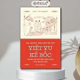 Ma Thuật, Bùa Chú và Tục Việt Vu Kê Bốc Trong Tín Ngướng Dân Gian Của Người Việt  - Bản Quyền