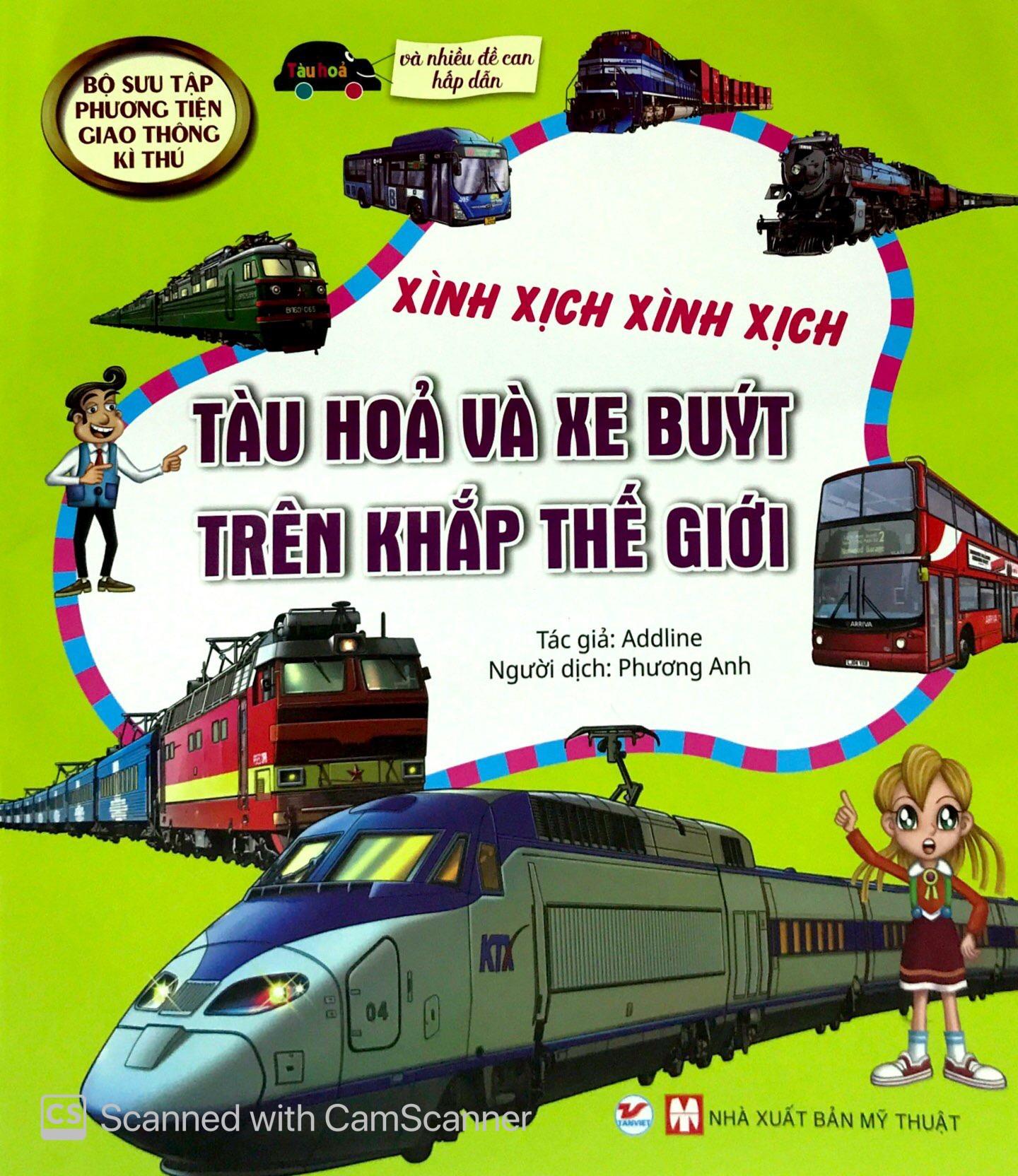 Bộ Sưu Tập Phương Tiện Giao Thông Kì Thú - Tàu Hỏa Và Xe Buýt Trên Khắp Thế Giới