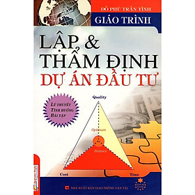 Sách - Giáo Trình Lập Và Thẩm Định Dự Án Đầu Tư - NS Kinh Tế