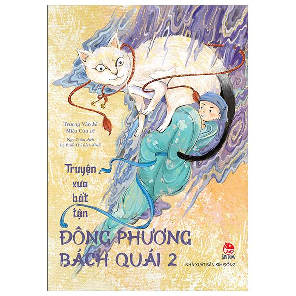 Sách - Truyện Xưa Bất Tận - Đông Phương Bách Quái - Tập 2