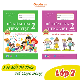 Đề Kiểm Tra Tiếng Việt Lớp 2 - Kết Nối Tri Thức